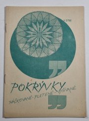 Pokrývky - háčkované, pletené, vyšívané - Ateliér Květen  - 