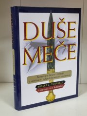 Duše meče - Ilustrované dějiny výzbroje a válečnictví od prehistorie po současnost