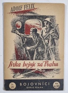 Bojovníci sv. 21 - Jirka bojuje za Prahu