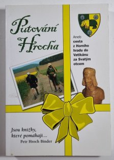 Putování Hrocha aneb Cesta z Horního hradu do Vatikánu za Svatým otcem