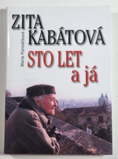 Zita Kabátová - Sto let a já