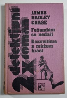 2x detektivní román - Fešandám se nedaří / Rozsvítíme a můžem krást