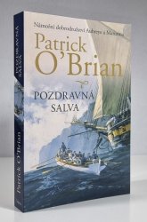 Pozdravná salva - Námořní dobrodružství Aubreye a Maturina sv. 13