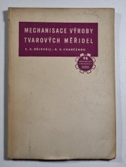 Mechanisace výroby tvarových měřidel - 