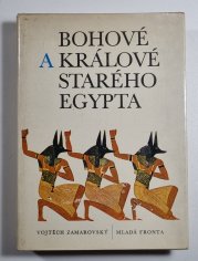 Bohové a králové starého Egypta - 