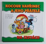 Kocour Vavřinec a jeho přátelé na cestách - 