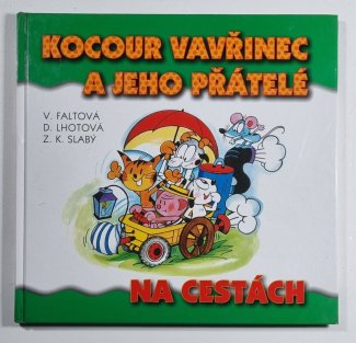 Kocour Vavřinec a jeho přátelé na cestách