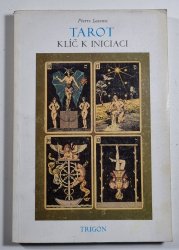 Tarot - Klíč k iniciaci - 