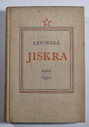 Leninská jiskra 1900-1950 - k padesátému výročí vyjití prvního čísla 