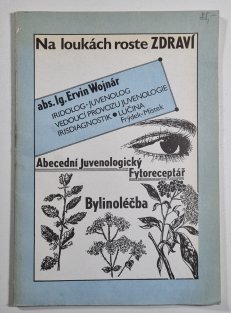 Na loukách roste zdraví 1. - Bylinoléčba