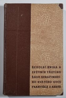 Řeholní kniha a zpěvník třetího řádu serafinského otce svatého Františka z Assissi