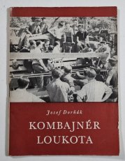 Kombajnér Loukota - 