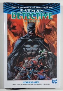 Znovuzrození hrdinů DC: Batman Detective Comics #02: Syndikát obětí (vázaná)