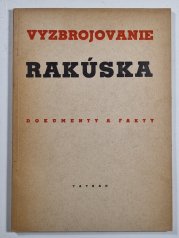 Vyzbrojovanie Rakúska (slovensky) - Dokumenty a fakty