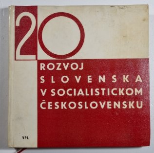 Rozvoj Slovenska v socialistickom Československu (slovensky)