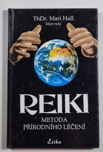 Reiki - metoda přírodního léčení