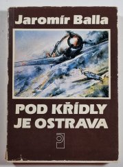 Pod křídly je Ostrava - 