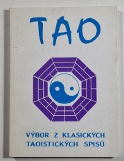 Tao - Výbor z klasických taoistických spisů - 