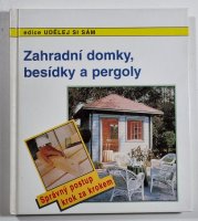 Zahradní domky, besídky a pergoly - 