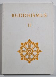 Buddhismus II - Anthologie therevádového buddhismu