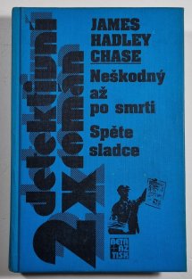 2x detektivní román - Neškodný až po smrti / Spěte sladce