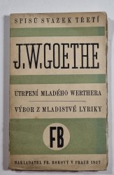 Utrpení mladého Werthera - Výbor z mladistvé lyriky