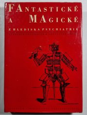 Fantastické a magické z hlediska psychiatrie - 