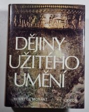 Dějiny užitého umění  - Od nejstarších dob po současnost