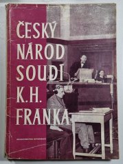 Český národ soudí K. H. Franka - 