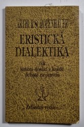 Eristická dialektika čili umění dostat v každé debatě za pravdu - 