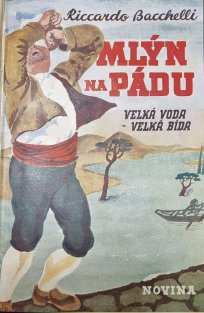 Mlýn na Pádu I.-III. 