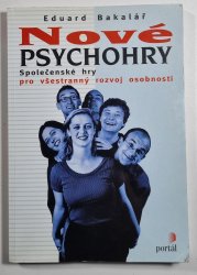 Nové psychohry - Společenské hry pro všestranný rozvoj osobnosti