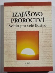 Izajášovo proroctví 1. - Světlo pro celé lidstvo