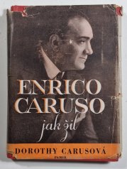 Enrico Caruso jak žil - 