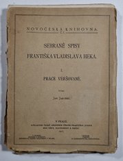 Sebrané spisy Františka Vladislava Heka I. - práce veršované - 