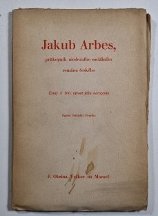 Jakub Arbes, průkopník moderního sociálního románu českého