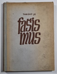 Takový je fašismus