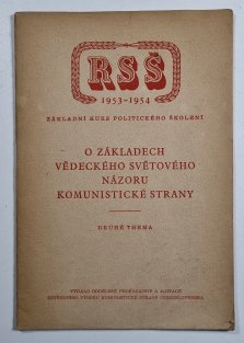 O základech vědeckého světového názoru komunistické strany - druhé thema