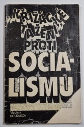 Křižácké tažení proti socialismu - 