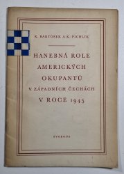 Hanebné role amerických okupantů v západních Čechách v roce 1945 - 