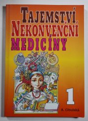 Tajemství nekonvenční medicíny 1 - 