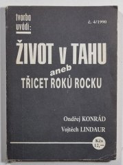 Život v tahu aneb Třicet roků rocku - Tvorba uvádí 4/1990