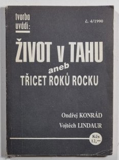 Život v tahu aneb Třicet roků rocku