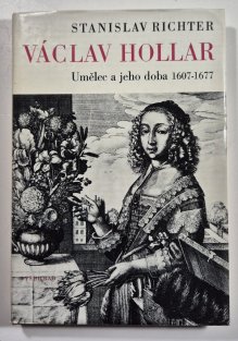 Václav Hollar - Umělec a jeho doba 1607-1677