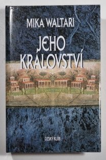 Jeho království - Jedenáct listů Marca Manilia Mezentiana z jara r. XXX po Kr.