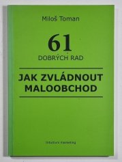 61 dobrách rad jak zvládnout maloobchod - 