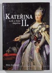 Kateřina II. - Lesk a bída impéria - 