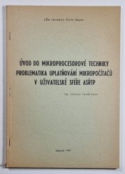 Úvod do mikroprocesorové techniky  - Problematika uplatňování mikropočítačů v uživatelské sféře ASŘTP