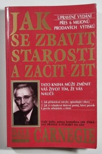 Jak se zbavit starostí a začít žít