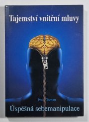 Tajemství vnitřní mluvy  - Úspěšná sebemanipulace